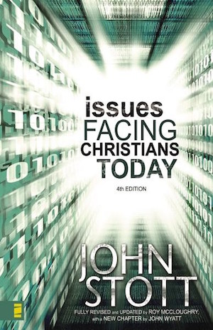 John Stott: Issues facing Christians today