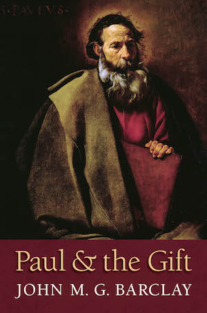 Paul and the Gift, by John Barclay