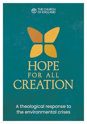Hope for All Creation: A Theological Response to the Environmental Crises